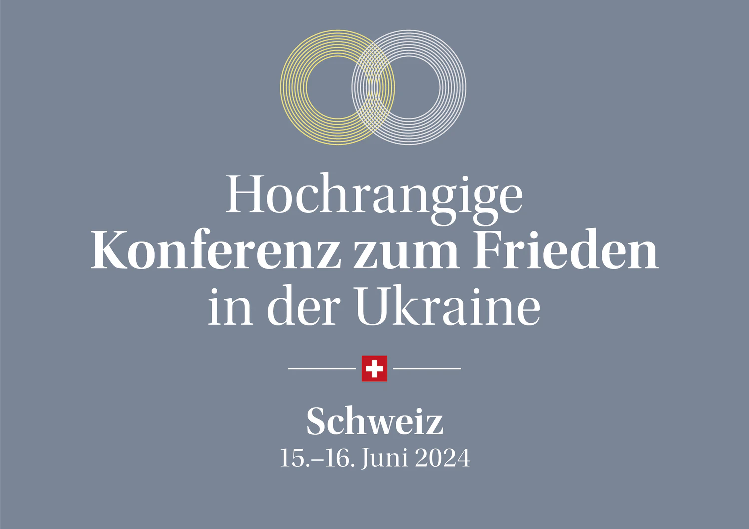 Eine Grafik mit einem blauen und einem gelben Kreis, die ineinander übergehen. Darunter stehen – ergänzt durch ein Schweizerkreuz – die Angaben «Hochrangige Konferenz zum Frieden in der Ukraine» und das Datum «15.-16. Juni 2024».